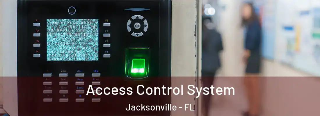  Access Control System Jacksonville - FL