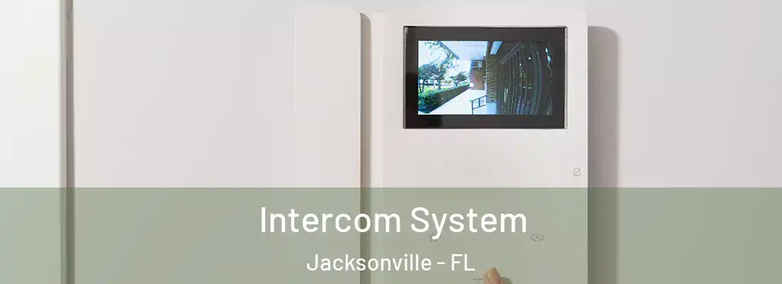  Intercom System Jacksonville - FL