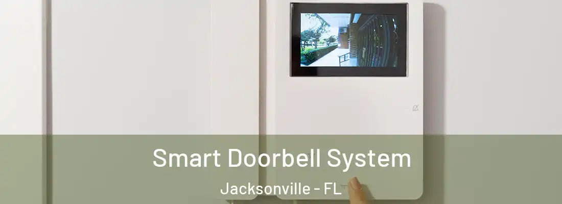 Smart Doorbell System Jacksonville - FL
